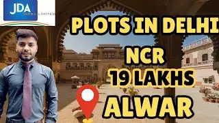 Plots in Alwar | Plots in Delhi NCR | Pay 19 Lakhs to Buy Plot | Plots for Sale 