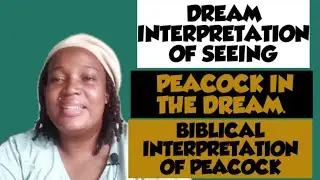 BIBLICAL MEANING OF PEACOCK IN THE DREAM .... Peacock dream meaning.
