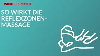So wirkt die Fu&szlig;reflexzonenmassage