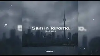 [FREE] DRAKE / PND LOOP KIT – “5 am in Toronto” | Drake, PartyNextDoor| SAMPLE PACK