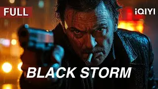 Black Storm | Gunfight/Action/Police | Chinese movie 2025|iQIYI Movie English