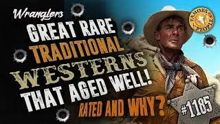 Great Rare Traditional Westerns that Aged Well!