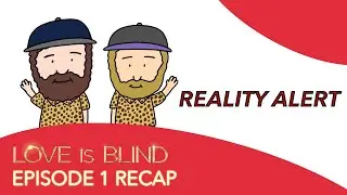 Love Is Blind Season 2 Episode 1 | Season Premiere Recap