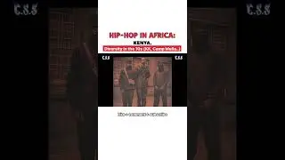 HIP-HOP in AFRICA/KENYA/Diversity in the 10s (KK,Camp Mulla..) #kingkaka #shortsvideo #exploremore