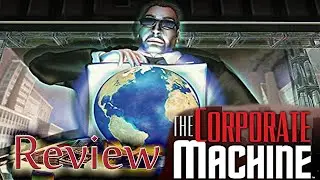 The Corporate Machine | Review