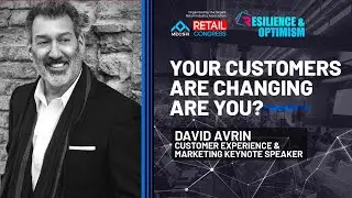 Retail Congress 2020 Conference: Your Customer Are Changing Are You? l David Avrin l Keynote Speaker