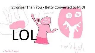 Stronger Than You - Betty Converted to MIDI