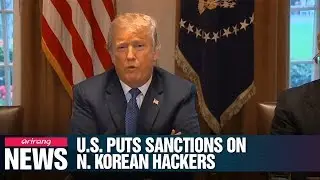 U.S. puts sanctions on N. Korean hacking groups behind global cyberattacks