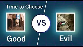 Time To Choose! Good VS Evil