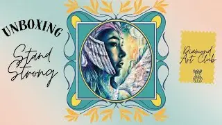 Unboxing Stand Strong || Diamond Art Club || Fairytales & Folklore