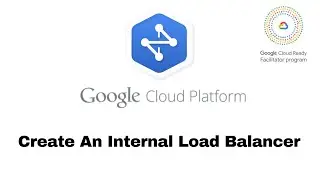 Create an Internal Load Balancer | Networking In The Google Cloud | Qwik Labs - [GSP216]