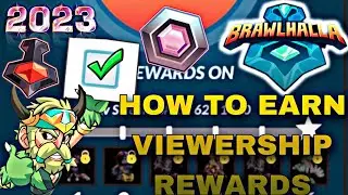 HOW TO EARN VIEWERSHIP REWARDS BRAWLHALLA GUIDE 2025