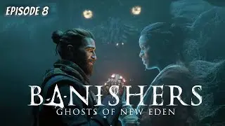 BANISHERS GHOSTS OF NEW EDEN LIVE Playthrough: Episode 8