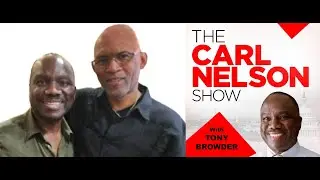 Tony Browder on Carl Nelson Show