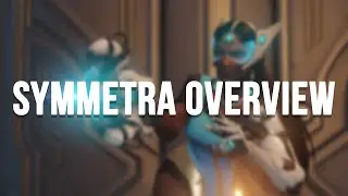 Symmetra Overview - Overwatch