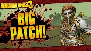 Borderlands 3 | The BIG Patch Is Here! 100+ Changes! (New Boss Respawns, Drops Fixed, And More!)