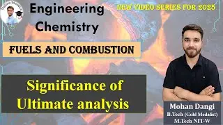 Fuels and Combustion |  Significance of Ultimate analysis  | Engineering Chemistry | Mohan Dangi