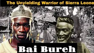 Bai Bureh: The Unyielding Warrior of Sierra Leone