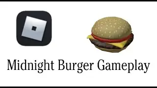 Midnight Burger Gameplay! (Horror)