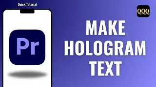 How To Make Hologram Text in Premiere Pro