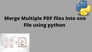 Merge multiple PDF files into one file using python|| Urdu/Hindi|| Alpha Tech