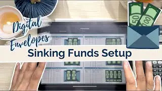 Setting Up Sinking Funds | My Digital CASHLESS Envelope Method | Alternative to Cash Envelopes