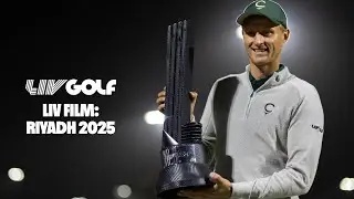 LIV Golf Riyadh 2025 &ndash; Historic Night Golf & Epic Season Kickoff | LIV Films