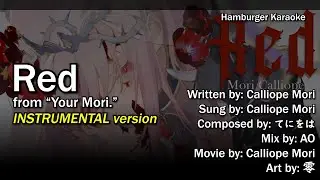 Red (Instrumental+Lyrics) (Calliope Mori) - Hamburger Karaoke