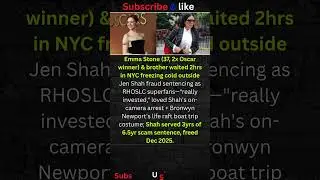 Emma Stone Jen Shah Stalker? #shorts #USA #NEWS