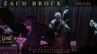 ZACH BROCK  / SCOTT EARL HOLMAN TRIO - In a Sentimental Mood-Mark Neuenschwander b - Bill Peterson d