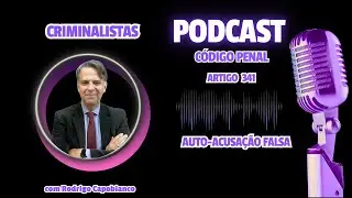 Podcast | Artigo 341 do CP