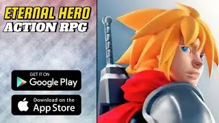 ETERNAL HERO ACTION RPG (FIRST LOOK)