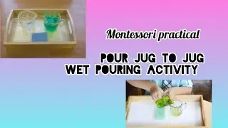 Wet pouring activity/ pour water from jug to jug/montessori practical#montssori#finemotorskills 
