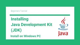 How to Install JDK on Windows | Java Development Kit (JDK)