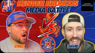 🚨Offseason Master Plan! MIKE'D UP LIVE - Denver Broncos Media Battle with Strez!