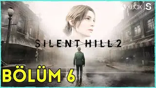 🔴SILENT HILL 2 REMAKE BÖLÜM 6 | XBOX SERİES S