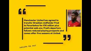 Manchester United News: Fred's Transfer to Fenerbahce Confirmed