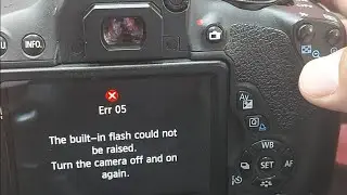 CANON 700D Error 05 ||Canon camera flash problem || Adnan camera info