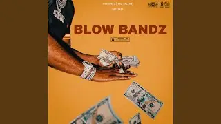 Blow Bandz