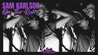 Sam Karlson - On The Run [House]