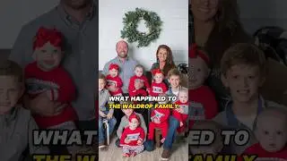 What Happened to the Waldrop Family? #waldropfamily