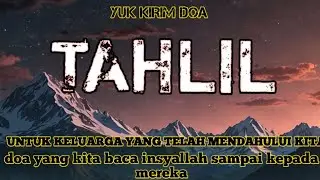 SPESIAL MALAM SELASA ❗❗YUK KIRIM DOA TAHLIL UNTUK KELUARGA YANG SUDAH MENDAHULUI KITA