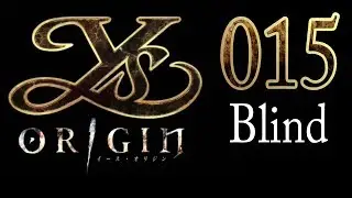 Let's Play Ys Origin [Blind] - 015