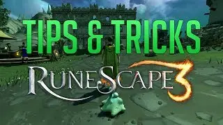 Runescape 3 - Tips & Tricks (Frequently asked questions)