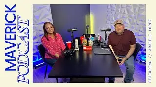 Maverick Podcast #122 - Araceli Lopez // Tu BuenAgente, Entrepreneurial Mindset, Social Media