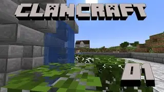 Clancraft-Episode1 A New Beginning