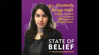 Elizabeth Reiner Platt, Columbia Law School Law, Rights, and Religion Project
