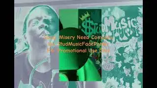 Song : Misery Need Company For Promotional Use only not for profit