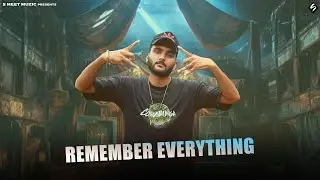 Remember Everything   (Official Music Video) S MEET MUZIC | New Haryanvi Hip-Hop Song 2025