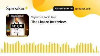 The Lindze Interview.